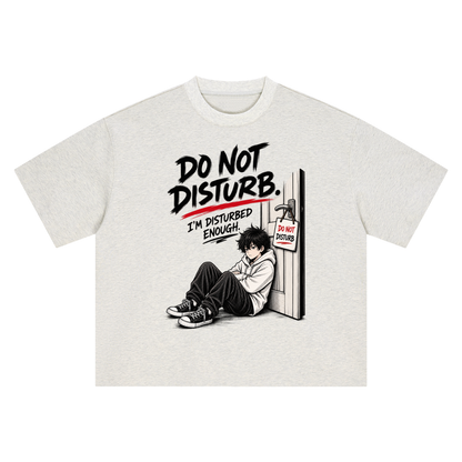 Dont distub printed oversized tshirt