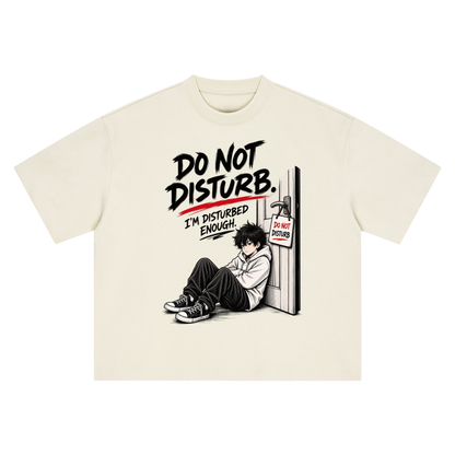 Dont distub printed oversized tshirt
